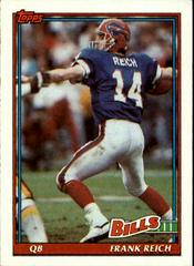 Frank Reich #49 Football Cards 1991 Topps Prices