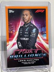 Lewis Hamilton [Orange] #FOB-LH Racing Cards 2022 Topps Formula 1 Flash of Brilliance Prices