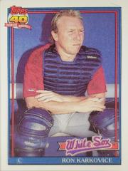 Ron Karkovice #568 Baseball Cards 1991 Topps Prices