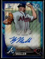 Kyle Muller [Blue Refractor] Baseball Cards 2016 Bowman Draft Chrome Picks Autographs Prices