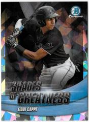 Yiddi Cappe [Atomic] Baseball Cards 2022 Bowman Chrome Shades of Greatness Prices