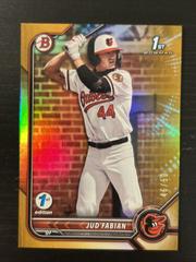 Jud Fabian [Gold] Baseball Cards 2022 Bowman Draft 1st Edition Prices