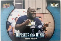 Mark Henry #OTR-10 Wrestling Cards 2022 Upper Deck AEW Outside the Ring Prices