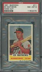 Ed Mathews [Hand Cut] #11 Baseball Cards 1961 Bazooka Prices
