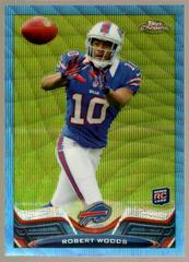 Robert Woods [Catching Blue Wave Refractor] #3 Football Cards 2013 Topps Chrome Prices