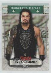 Roman Reigns #HH-32 Wrestling Cards 2019 Topps WWE RAW Hometown Heroes Prices