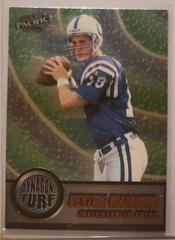 PEYTON MANNING [ROOKIE PACIFIC DYNAGON TURF] #8 Football Cards 1998 Pacific Prices