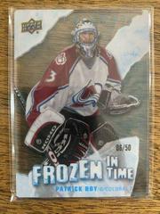 Patrick Roy [Blue Frost] #FT-PR Hockey Cards 2022 Upper Deck Trilogy Frozen in Time Prices