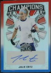 Julie Ertz [Prismatic Red White Blue] Soccer Cards 2022 Leaf Metal Champions Autographs Prices