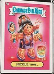 NICOLE Troll #78a 2013 Garbage Pail Kids Mini Prices