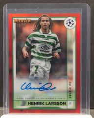 Henrik Larsson [Red] Soccer Cards 2022 Topps Merlin Chrome UEFA Club Competitions Autographs Prices