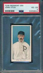 John Titus #NNO Baseball Cards 1909 T206 Piedmont 350 Prices