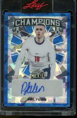 Phil Foden [Blue Crystal] #C-PF1 Soccer Cards 2022 Leaf Metal Champions Autographs Prices