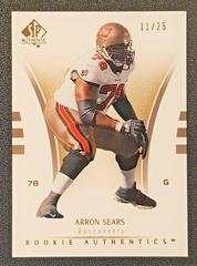 Arron Sears [Gold] #169 Football Cards 2007 SP Authentic Prices