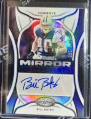 Bill Bates Football Cards 2022 Panini Certified Mirror Signatures Prices