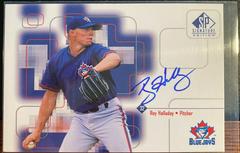 Roy Halladay #RH Baseball Cards 1999 SP Signature Autographs Prices