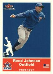 Reed Johnson #U5 Baseball Cards 2002 Fleer Tradition Update Prices