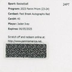 Jaden Ivey [Red] #40 Basketball Cards 2023 Panini Prizm Fast Break Autograph Prices