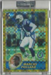 Marcus Pollard [Gold Xfractor] Football Cards 2003 Topps Chrome Prices