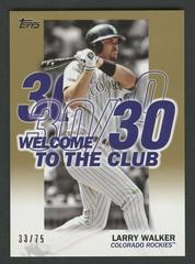 Larry Walker [Gold] #WC-13 Prices, 2023 Topps Welcome to the Club