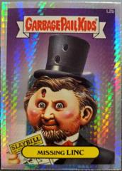 Missing LINC [Prism] #L2b 2013 Garbage Pail Kids Chrome Prices