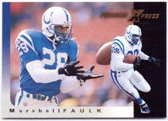 Marshall Faulk #76 Football Cards 1997 Pinnacle X Press Prices
