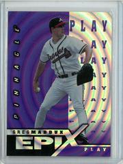 Greg Maddux [Play Purple] #E21 Baseball Cards 1998 Pinnacle Epix Prices