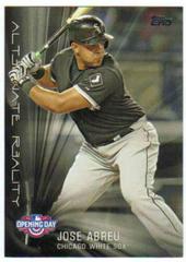 Jose Abreu Baseball Cards 2016 Topps Opening Day Alternate Reality Prices