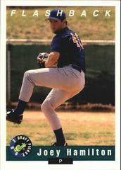 Joey Hamilton #90 Baseball Cards 1992 Classic Draft Picks Prices