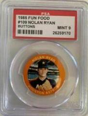 Nolan Ryan #109 Baseball Cards 1985 Fun Food Buttons Prices