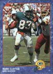 Mark Clayton #114 Football Cards 1993 Collector's Edge Prices