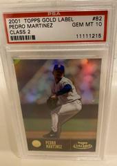 Pedro Martinez [Class 2] #82 Baseball Cards 2001 Topps Gold Label Prices