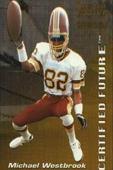 Michael Westbrook Football Cards 1995 Panini Select Certified Future Prices