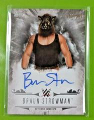 Braun Strowman Wrestling Cards 2016 Topps WWE Undisputed Autographs Prices