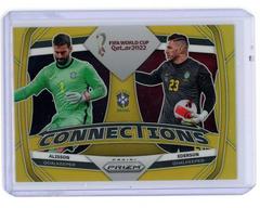 Alisson, Ederson [Gold] Soccer Cards 2022 Panini Prizm World Cup Connections Prices
