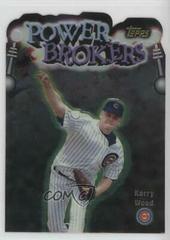 Kerry Wood Baseball Cards 1999 Topps Power Brokers Prices
