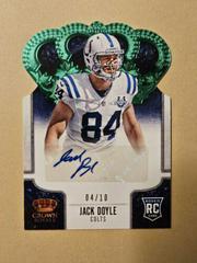 Jack Doyle [Signature Die Cut Green] #141 Football Cards 2013 Panini Crown Royale Prices