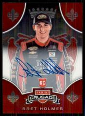 Bret Holmes [Autograph] #5 Racing Cards 2020 Panini Chronicles Nascar Crusade Prices