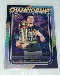 Michael Porter Jr. #6 Basketball Cards 2023 Panini Hoops Championship Moments Prices