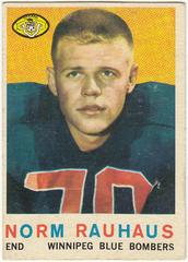 Norm Rauhaus #1 Football Cards 1959 Topps CFL Prices