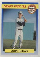 John Turlais Baseball Cards 1992 Front Row Draft Picks Prices