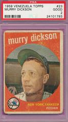 Murry Dickson #23 Baseball Cards 1959 Venezuela Topps Prices