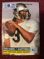 Todd Hammel #19 Football Cards 1991 Pro Set Wlaf Inserts Prices