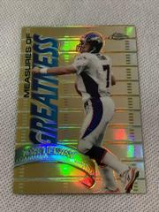John Elway [Refractor] Football Cards 1998 Topps Chrome Measures of Greatness Prices