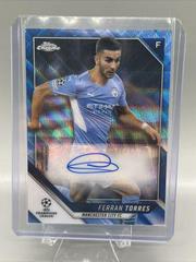 Ferran Torres [Blue Wave Refractor] Soccer Cards 2021 Topps Chrome UEFA Champions League Autographs Prices