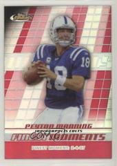 Peyton Manning [Refractor] #FM-PM Football Cards 2008 Topps Finest Moments Prices