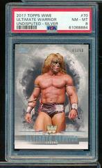 Ultimate Warrior [Silver] #70 Wrestling Cards 2017 Topps WWE Undisputed Prices
