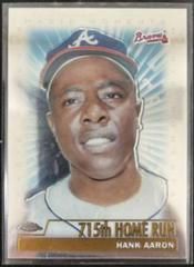 Hank Aaron [Magic Moments 755th Home Run] #237 Baseball Cards 2000 Topps Chrome Prices