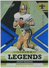 Archie Manning [Blue] #LL-20 Football Cards 2022 Panini Prestige Living Legends Prices