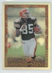 Kevin Johnson [Refractor] Football Cards 1999 Topps Chrome Prices